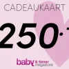 Baby & Tiener Megastore Cadeaubon 250 Euro